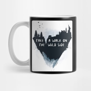 walk on the wild side Mug